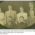 Edward Myers, Mary Isabel Owens Myers, Glenn Myers, Margaret Myers, Melvin Myers, Nellie Myers, and Harvey Myers